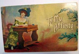 Postcard Antique Card To My Affinity Woman Writing Desk Anglo Series 1908 - 1705