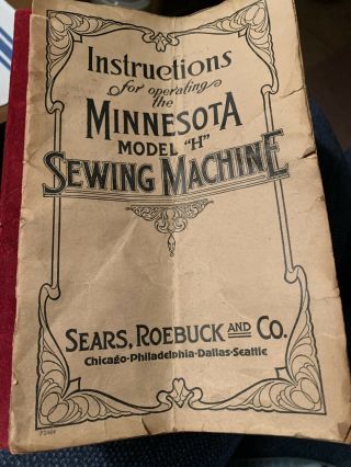 Antique Operating Instructions For Sears Minnesota “h” Sewing Machine - 1922