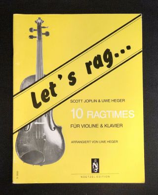 Rare “let’s Rag.  ” Scott Joplin Uwe Heger Noetzel Edition German Violin Piano
