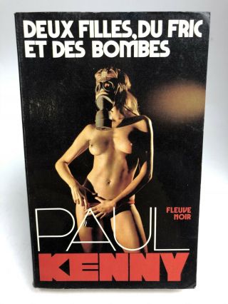 Deau Filles,  Du Froc Et Des Bombes Paul Kenny Fleuve Noir Erotica Sleaze Nude