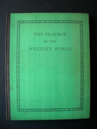 Playboy Of The Western World - John M Synge Rare Book Deluxe Ed.  1927 Keating