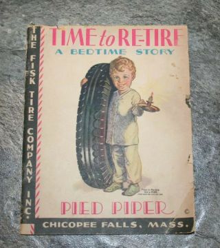 The Fisk Tire Co.  Inc.  Ad.  Time To Re - Tire A Bedtime Story,  Three Bears 1931 Rare