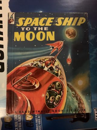Rare Rand Mcnally Elf Book,  Space Ship To The Moon