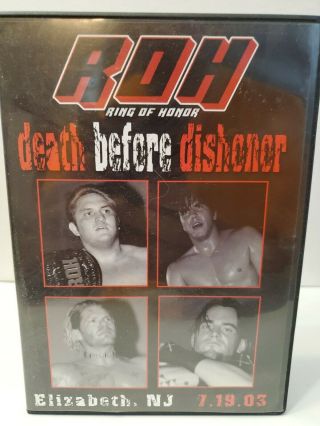 Ring Of Honor - Death Before Dishonor 2003 Dvd 7.  19.  03 Aew Wwe Pwg Rare Oop