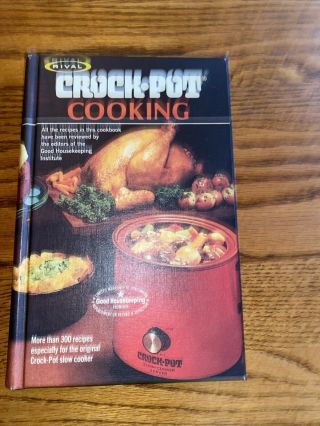 1975 Vintage Rival Crock Pot Cooking Hardcover Book Over 300 Recipes