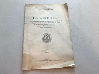 Antique President Woodrow Wilson The War Message Bulletin 1917