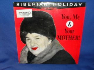 Siberian Holiday You Me And Your Mother - Ultra Rare Maxi Single Record P/s