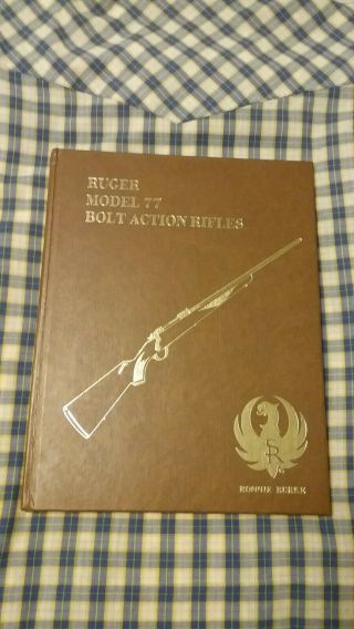 Ruger Model 77 Bolt Action Rifles Rare By Ronnie Burke First Edition Book M77