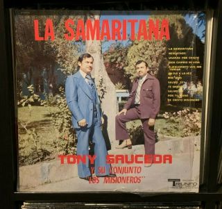 Tony Sauceda Y Su Conjunto Los Misioneros La Samaritana Lp Rare Norteno 1978