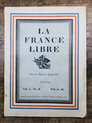 La France Libre Juin 1945 Rare Revue Publiée à Londres Pendant La Guerre