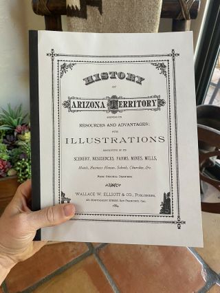 History Of The Arizona Territory With Illustrations 1884 (w/ Rare Map And Index)