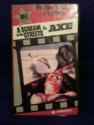 A Scream In The Streets/axe Vhs - Horror,  Ex - Rental,  Rare,  Bfv