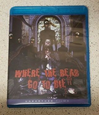 Where The Dead Go To Die Blu - Ray Rare Oop Unearthed Films