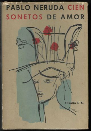 Cien Sonetos De Amor Book By Pablo Neruda 1st Edition Losada 1960 Very Rare