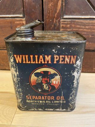 Rare North Star William Penn Oil Can Seperator Tin Antique Canadian Sign