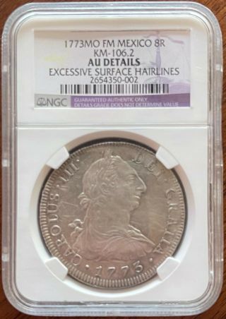 1773 Mo Fm Mexico 8r Ngc Au Details Rare Silver Coin Carolus Iii