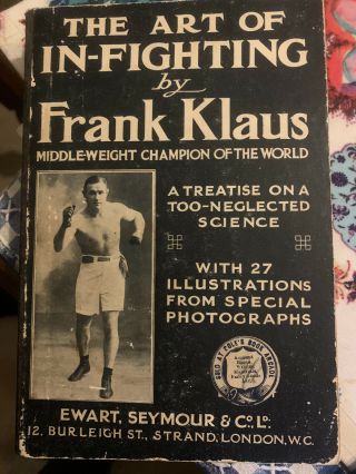 Rare First Edition Antique Boxing Book " The Art Of In - Fighting " By Frank Klaus