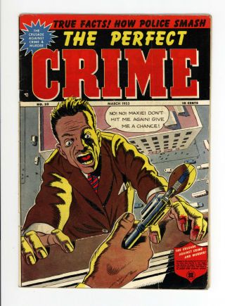 Perfect Crime 32 - Extremely Rare Issue - Awesome Cover 1953,  Brutal