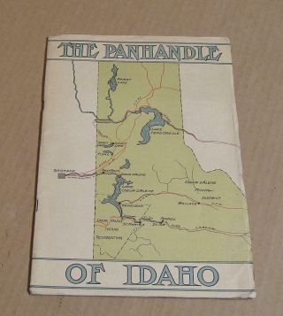 The Panhandle Of Idaho,  1909 Homestead Promotional Book W/fold Out Map,  Rare