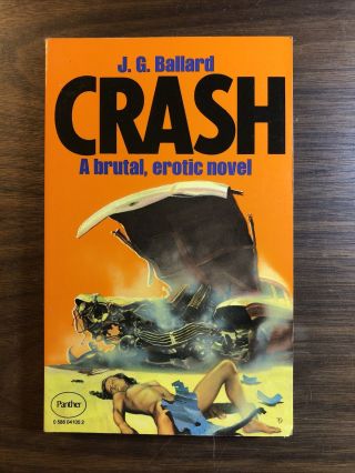 Crash By J G Ballard 1979 Panther Rare Pb Automotive Erotica Chris Foss Art Fine