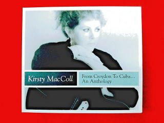 Kirsty Maccoll - From Croydon To Cuba - An Anthology - (3 Cd 