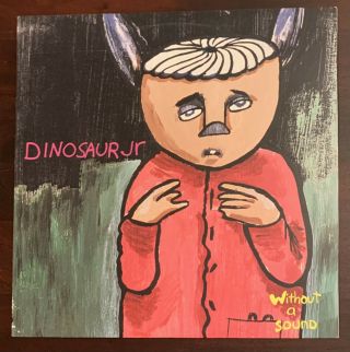 Dinosaur Jr.  - Without A Sound - 1st 1994 Us Pressing Oop & Very Rare
