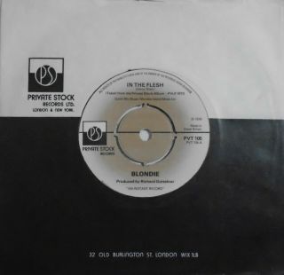 Blondie,  In The Flesh.  Rare 1976 7 " Vinyl 45.  Pvt 105.  Ex.  Wave.