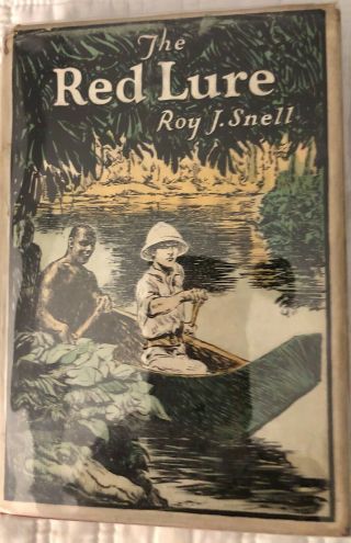 Vintage The Red Lure By Roy Snell 1926 Rare In Dj Hb Vg,  1st Edition