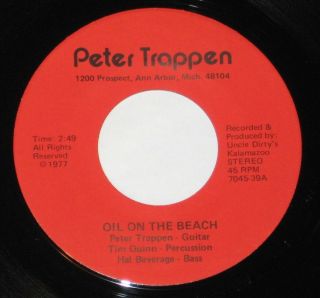 Peter Trappen 7 " 45 Hear Rare Private Press Michigan Hard Rock Oil On The Beach