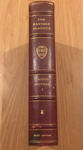 The Harvard Classics,  Sacred Writings,  1910 Rare Edition Collier