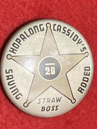 1950s Hopalong Cassidy Saving Rodeo 2.  75”silver Straw Boss Pin Back Button Rare