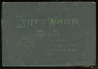 Egypt And Its Wonders Rare 1897 First Edition Underwood Stereoview Box Empty