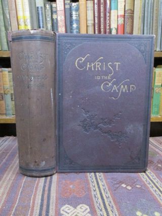 1888 Jones Christ In The Camp Or Religion In The Confederate Army Rare Civil War