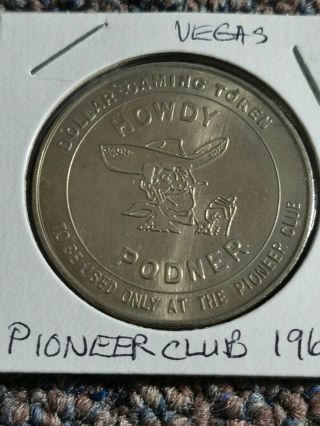 Pioneer Club Casino $1.  00 Gaming Token 1965 - Rare - Unc
