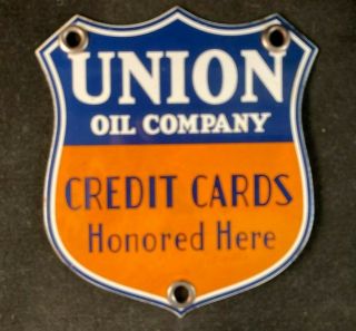 Porcelain Union Oil Company Credit Cards Honored Here Rare Old Advertising Sign