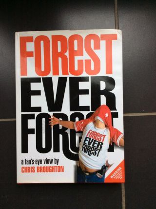 Rare Nottingham Forest Football Book Forest Forever Forest By Chris Broughton