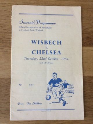1964 Wisbech V Chelsea - Rare Opening Of Floodlights - Item Near