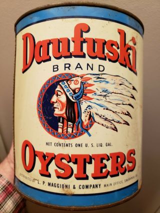 Rare Daufuski Brand Oysters Tin L.  P.  Maggioni & Company Savannah Ga Gallon Can