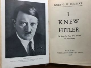 I Knew Hitler 1937 Book Kurt G.  W.  Ludecke 1st Edition Scribner’s Rare
