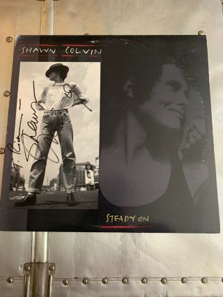 Shawn Colvin - Steady On - Rare Autographed Promo 1st Press Vinyl Lp Oop Signed