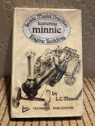 Rare 1971 - Scale Model Traction - Engine Building Minnie Mason - Hc Book Photos