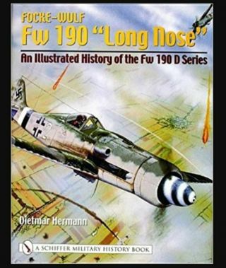 15.  Schiffer: Focke - Wulf Fw 190 “long Nose” Very Rare (2003) Vg An Ill