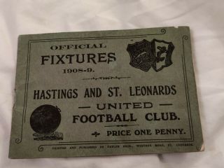 Rare 1908.  - 09 Season Official Fixtures Booklet Hastings And St Leonards.