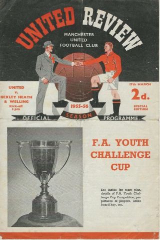 Manchester United V Bexley Heath & Welling 17 - 03 - 1956 Fa Youth Cup 5th Rnd Rare