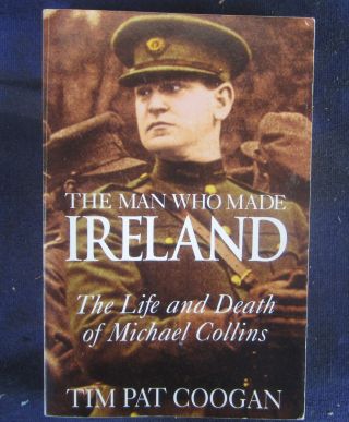 Rare First U.  S.  Ed The Man Who Made Ireland Signed By Author Tim Pat Coogan