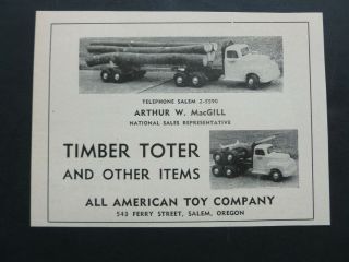 Vtg Rare 1951 Dealer Ad - All American Toy Co Timber Toter Log Truck 1950’s