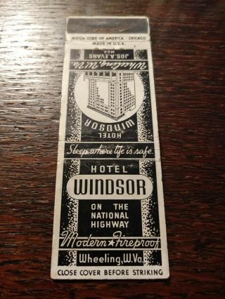 Vintage Matchcover: Hotel Windsor On The National Highway,  Wheeling,  Wv Hh