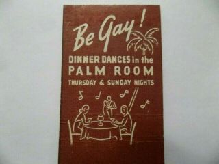 Polo Lounge Beverly Hills California 1934 - 43 Midget Matchbook Cover,  Be Gay