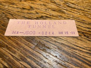 Vintage “the Holland Tunnel” Ticket - May 15,  1928