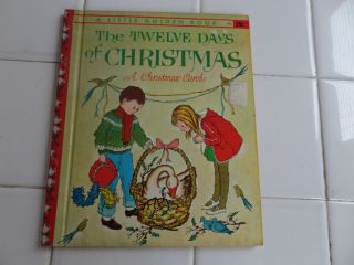 The Twelve Days Of Christmas,  A Little Golden Book,  1963 (a Ed;vintage Children 